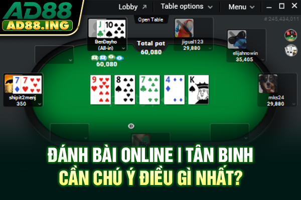 Đánh Bài Online | Tân Binh Cần Chú Ý Điều Gì Nhất?